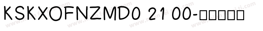 KSKXOFNZMD0 21 00字体转换